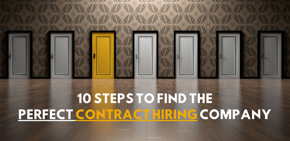 10 steps to find the perfect contract hiring company